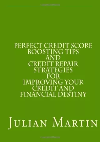 √PDF_  Perfect Credit Score Boosting Tips and Credit Repair Strategies for Impro