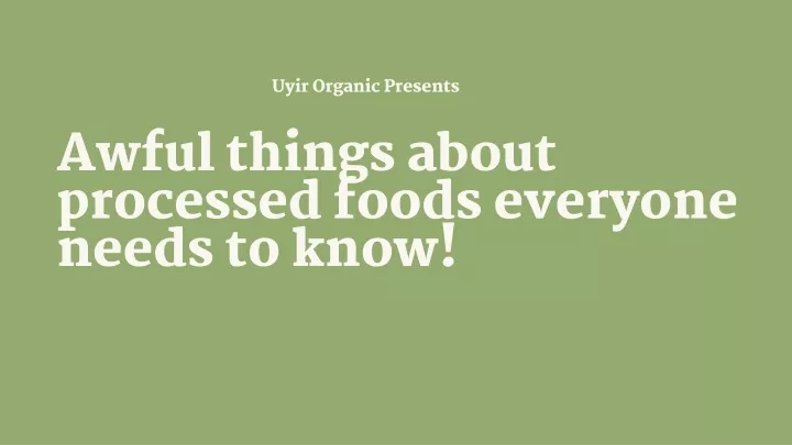 uyir organic presents