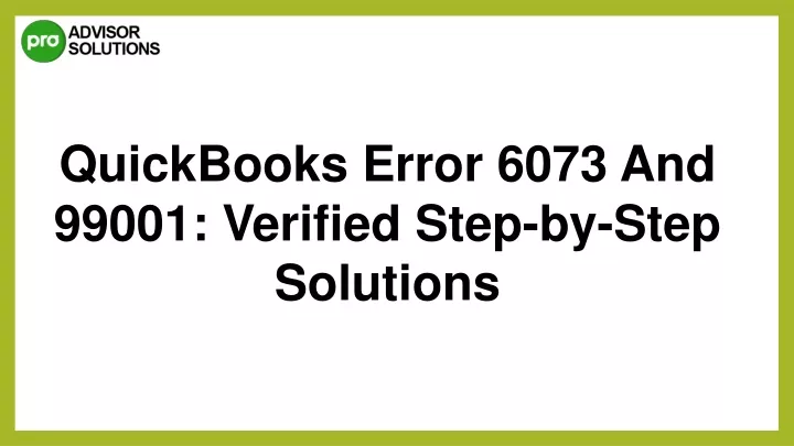 quickbooks error 6073 and 99001 verified step