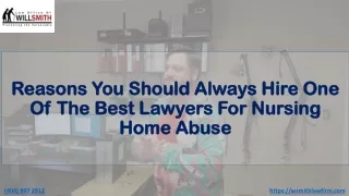 Reasons You Should Always Hire One Of The Best Lawyers For Nursing Home Abuse