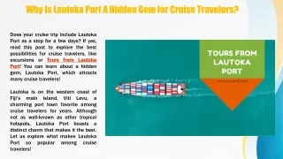 Why Is Lautoka Port A Hidden Gem for Cruise Travelers