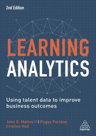 Download (PDF)  Learning Analytics: Using Talent Data to Improve Business Outcomes