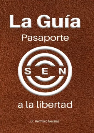 download [EBOOK]  La Guia: Pasaporte a la Libertad (Sistema Educativo de Social Economic Networkers) (Spanish Edition)