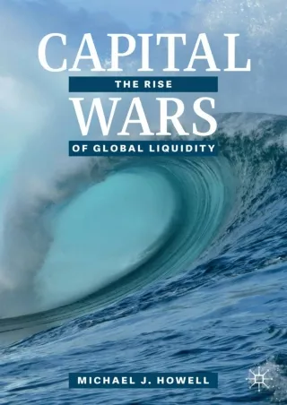 download [EBOOK]  Capital Wars: The Rise of Global Liquidity