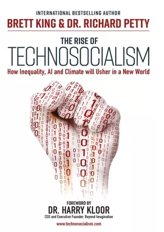 Download  The Rise of Technosocialism: How Inequality, AI and Climate will Usher in a New World