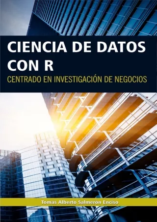 Download (PDF)  Ciencia de Datos con R: Centrado en Investigación de Negocios (Spanish Edition)
