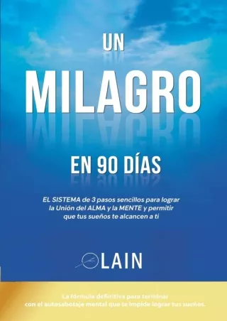 Pdf (read online) Un Milagro en 90 Dias (La Voz de Tu Alma) (Spanish Edition)