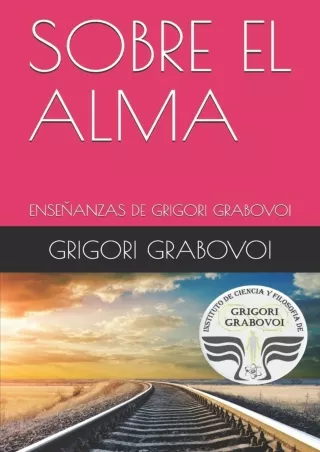 Ebook (download)  ENSEÑANZA DE GRIGORI GRABOVOI: SOBRE EL ALMA (Spanish Edition)
