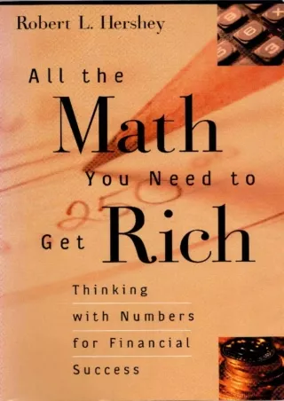 PDF/READ All the Math You Need to Get Rich: Thinking with Numbers for Financial Success