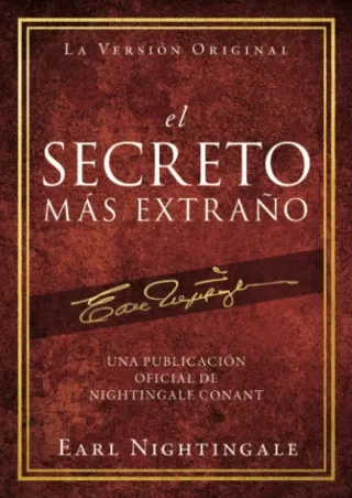 Download PDF  el Secreto Más Extraño (Official Nightingale Conant Publication) (Spanish Edition)