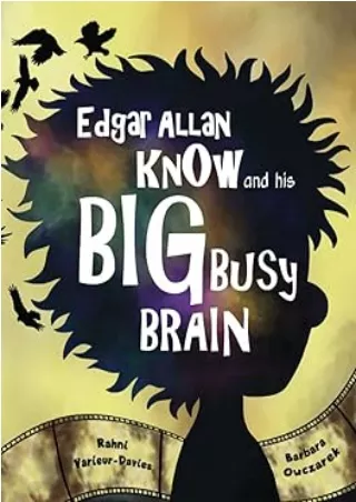 Download  Edgar Allan Know and his Big Busy Brain