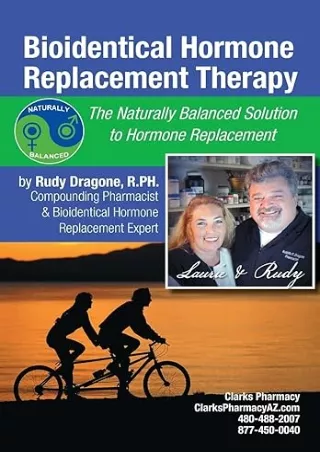 get [PDF] Download Bioidentical Hormone Replacement Therapy: The Naturally Balanced Solution to Hormone Replacement