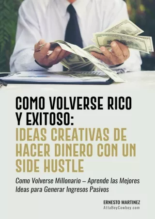 Download PDF  Cómo Volverse Rico y Exitoso: Ideas Creativas De Hacer Dinero Con Un Side Hustle.: Cómo Volverse Millonari