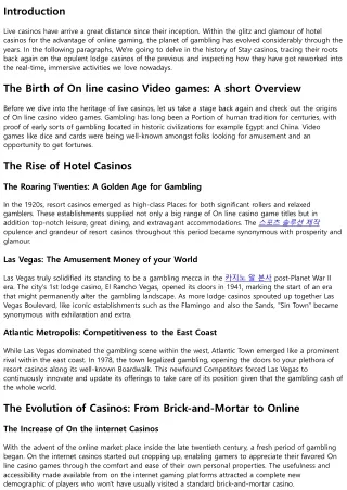 Discovering the Historical past of Stay Casinos: From Resort Casinos to Online G