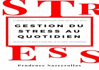 $PDF$/Read❤️/Download⚡️ Gestion du Stress au Quotidien: Le guide pratique indispensa