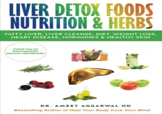 Download⚡️ Book [PDF] LIVER DETOX FOODS NUTRITION & HERBS (Gut health, Liver Detox