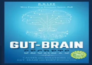 ❤READ ⚡PDF Gut-Brain Secrets: Causes and Solutions to Gut, Brain and Body Dysfun