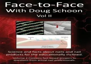 [PDF Read❤️ ONLINE] Face-To-Face with Doug Schoon Volume II: Science and Facts abo