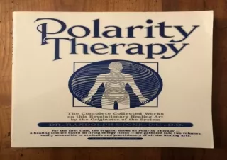 Read❤️ [PDF] Dr. Randolph Stone's Polarity Therapy: The Complete Collected Works: