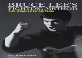 get✔️ [PDF] Download⚡️ Bruce Lee's Fighting Method: The Complete Edition