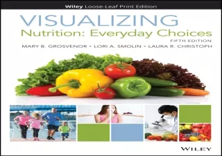 Read❤️ ebook⚡️ [PDF] Visualizing Nutrition: Everyday Choices