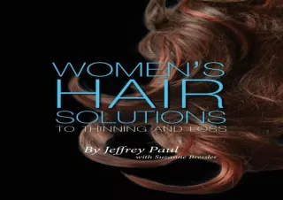 ⚡PDF ✔DOWNLOAD Women's Hair Solutions to Thinning and Loss