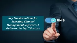 Key Considerations for Selecting Channel Management Software: A Guide to the Top