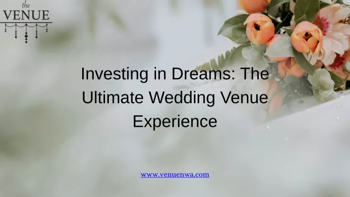 investing in dreams the ultimate wedding venue