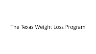 The Texas Weight Loss Program