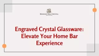Engraved Crystal Glassware: Elevate Your Home Bar Experience