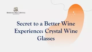 Secret to a Better Wine Experience: Crystal Wine Glasses