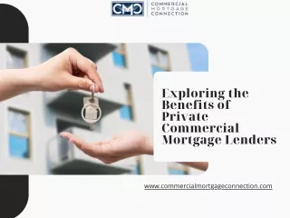 Exploring the Benefits of Private Commercial Mortgage Lenders