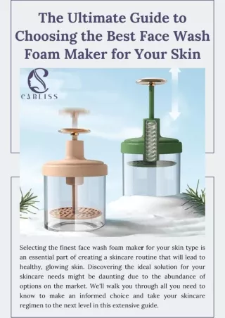 The Ultimate Guide to Choosing the Best Face Wash Foam Maker for Your Skin