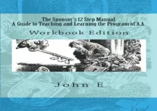 [PDF Read❤️ ONLINE] The Sponsor's 12 Step Manual: Workbook Edition