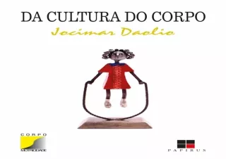 [PDF] Download⚡️ Da cultura do corpo (Corpo & motricidade) (Portuguese Edition)