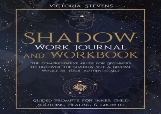 [Read❤️ Download⚡️] Shadow Work Journal and Workbook: The Comprehensive Guide for Be