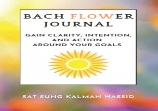 Read❤️ ebook⚡️ [PDF] Bach Flower Journal: Gain Clarity, Intention, and Action around