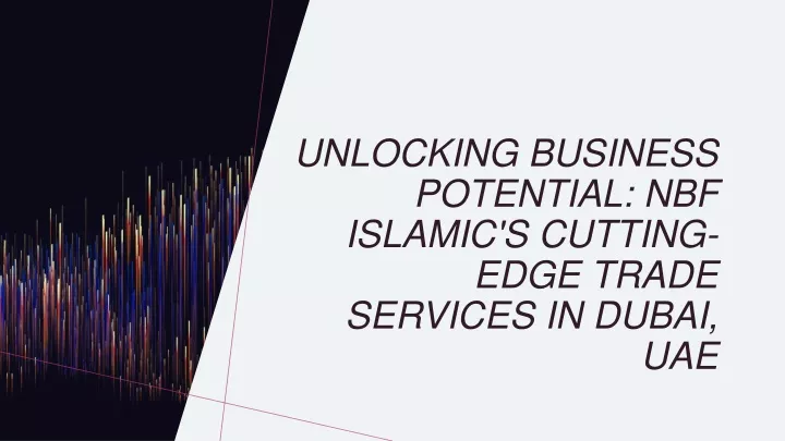 unlocking business potential nbf islamic s cutting edge trade services in dubai uae