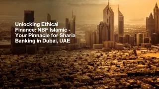unlocking ethical finance nbf islamic your pinnacle for sharia banking in dubai uae