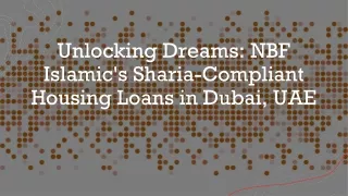 unlocking dreams nbf islamic s sharia compliant housing loans in dubai uae