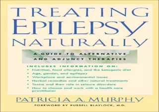 ❤READ ⚡PDF Treating Epilepsy Naturally : A Guide to Alternative and Adjunct Ther