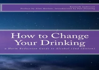 ❤READ ⚡PDF How to Change Your Drinking: a Harm Reduction Guide to Alcohol (2nd e