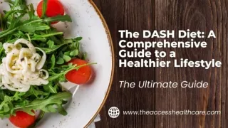 The Ultimate Guide to the DASH Diet - A Step-by-Step Plan - Access Health Care Physicians, LLC