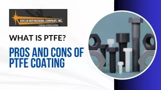 Pros and Cons of PTFE Coating