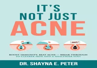 Download⚡️ Book [PDF] It's Not Just Acne: Boost Immunity, Beat Acne - Break Throug