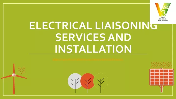 electrical liaisoning services and installation