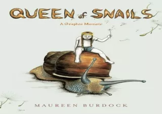 Read❤️ ebook⚡️ [PDF] Queen of Snails: A Graphic Memoir