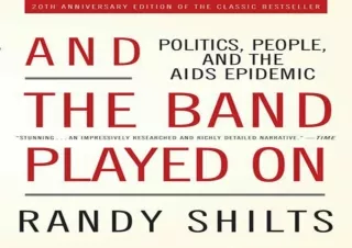 [PDF Read❤️ ONLINE] And the Band Played On: Politics, People, and the AIDS Epidemi