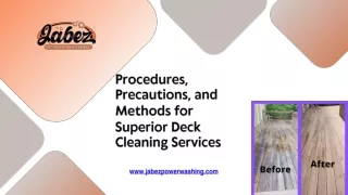Procedures, Precautions, and Methods for Superior Deck Cleaning Services