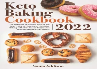 ⚡PDF ✔DOWNLOAD Keto Baking Cookbook 2022: The Definitive Guide to Learn All the